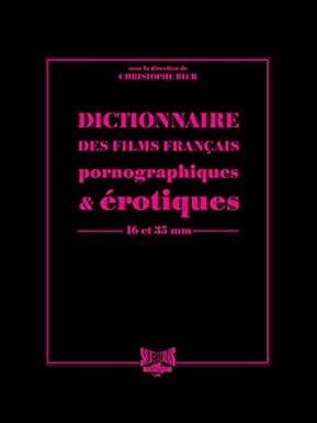 films x amateurs français|Dictionnaire des films français pornographiques et érotiques – 16。